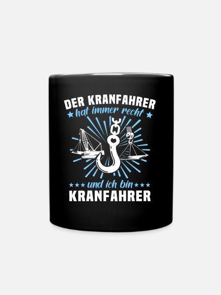 Kranführer Kran Kranfahrer - Tasse einfarbig - Schwarz