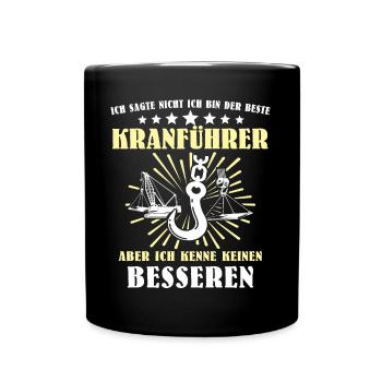 Kranführer Kran Kranfahrer Kranfahren - Tasse einfarbig - Schwarz - Vorne
