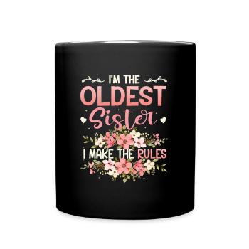 Eldest sister, I make the rules. - Full Colour Mug - black - Front