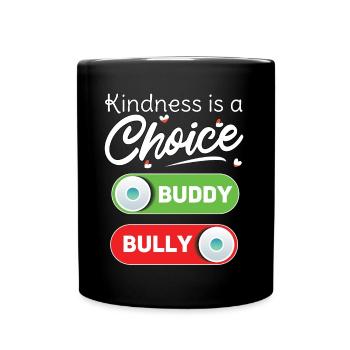 Kindness Is Choice Awareness Unity Day - Tasse einfarbig - Schwarz - Vorne