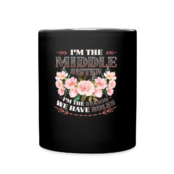 Mittlere Schwester, warum wir Regeln haben. - Tasse einfarbig - Schwarz - Vorne