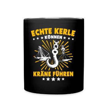 Kranführer Kran Sprüche Kranfahrer - Tasse einfarbig - Schwarz - Vorne