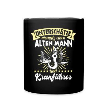 Kranführer Kran Sprüche Kranfahrer - Tasse einfarbig - Schwarz - Vorne