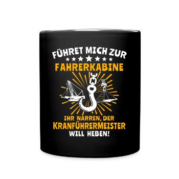 Kranführer Kran Sprüche Kranfahrer - Tasse einfarbig - Schwarz - Vorne