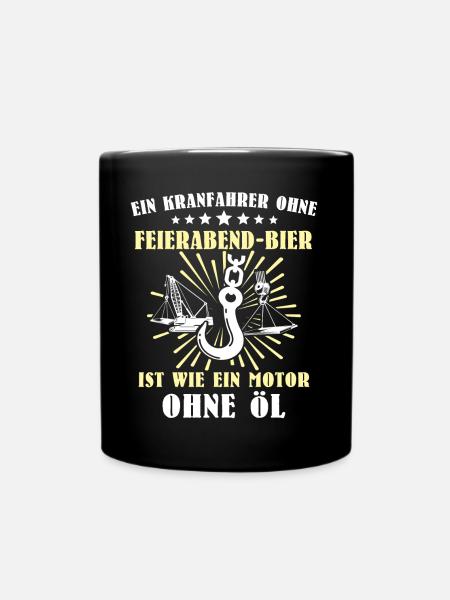 Kranführer Kran Bier Kranfahrer - Tasse einfarbig - Schwarz