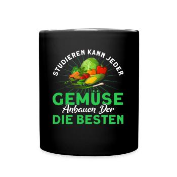 Gemüse Anbauen Die Besten Gärtner Geschenk - Tasse einfarbig - Schwarz - Vorne