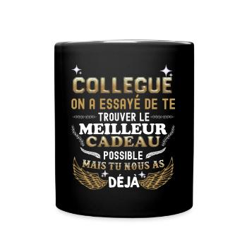 Tshirt humour Collègue Meilleur Cadeau - Mug uni - noir - Devant