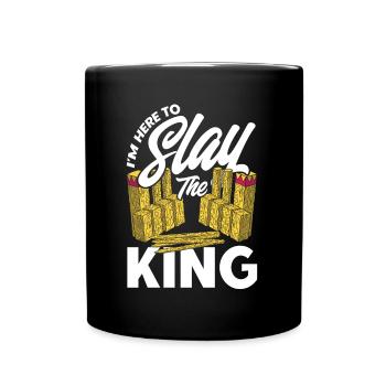 Kubb Ich bin hier, um den König zu töten Geschenk - Tasse einfarbig - Schwarz - Vorne