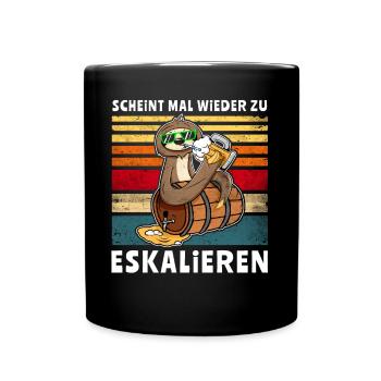 Bier Saufen Faultier Eskalieren - Tasse einfarbig - Schwarz - Vorne