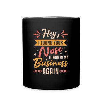 J’ai trouvé ton nez c’était dans mon entreprise sarkastic - Mug uni - noir - Devant