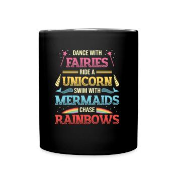 Feen Unicorns, Meerjungfrauen, Regenbogen. - Tasse einfarbig - Schwarz - Vorne