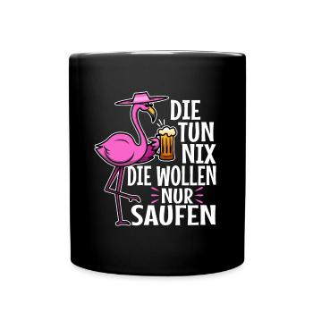 They don't do anything they just want to drink - Full Colour Mug - black - Front
