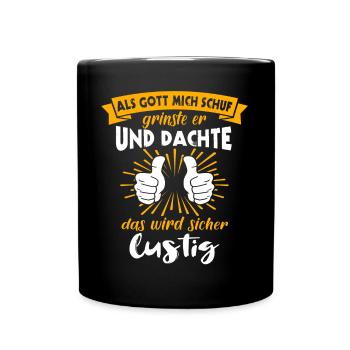 Gott Schuf Grinste Lustig - Tasse einfarbig - Schwarz - Vorne