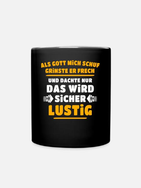 Lustig Sprüche Gott Grinste - Tasse einfarbig - Schwarz