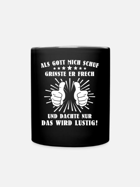 Gott Schuf Grinste - Tasse einfarbig - Schwarz