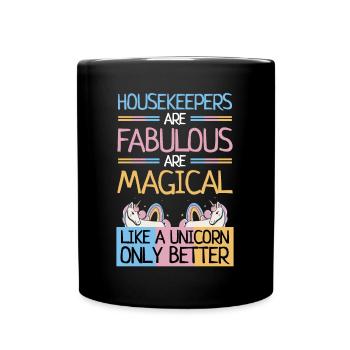 Housekeepers Fabulous Magical Unicorn Only Better - Full Colour Mug - black - Front