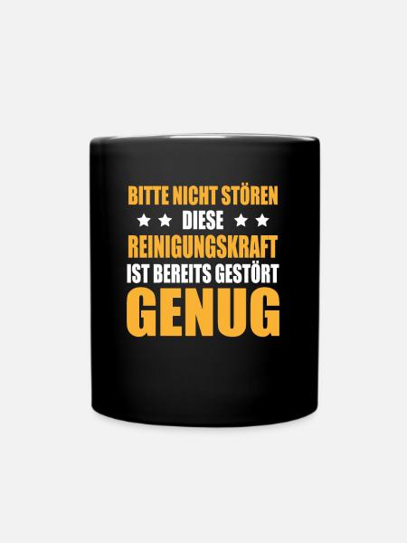 Nicht Stören Reinigungskraft Gestört Genug Putzen - Tasse einfarbig - Schwarz