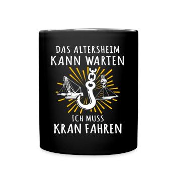 Kranführer Kran Kranfahrer - Tasse einfarbig - Schwarz - Vorne