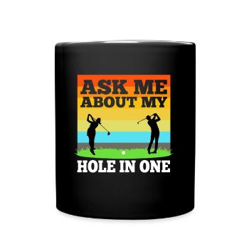 Ask me about my hole in one - Tasse einfarbig - Schwarz - Vorne