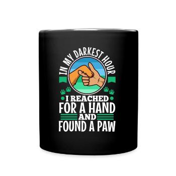 In my darkest hour i reached for a hand and found - Full Colour Mug - black - Front