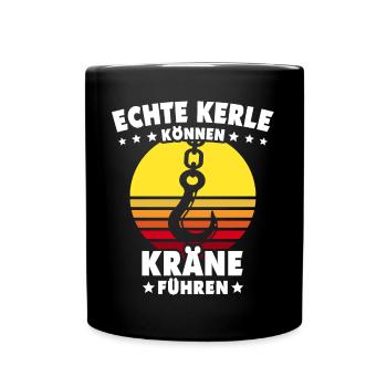 Kranführer Kranfahrer Kran - Tasse einfarbig - Schwarz - Vorne
