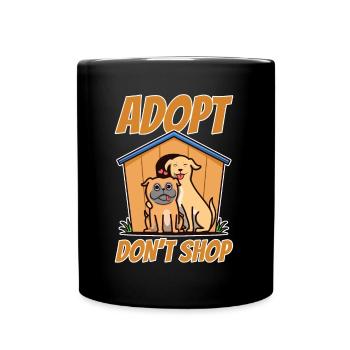 Adopt don't shop - Tasse einfarbig - Schwarz - Vorne