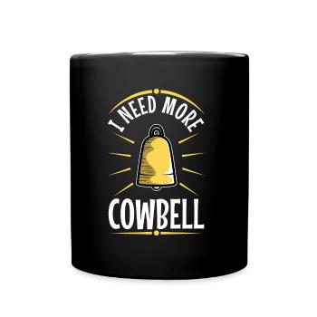 J’ai besoin de plus de Cowbell - Mug uni - noir - Devant