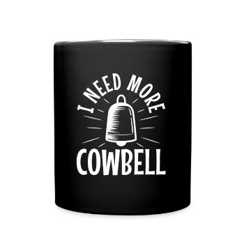 J’ai besoin de plus de Cowbell - Mug uni - noir - Devant