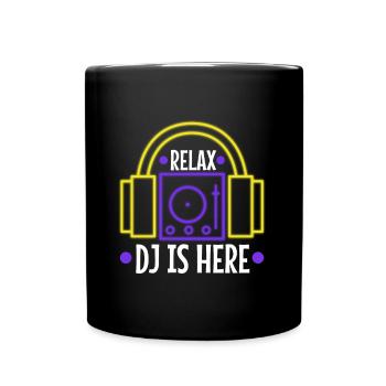 Relax the DJ is here - Full Colour Mug - black - Front