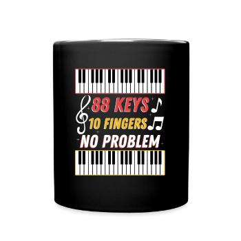 88 keys 10 fingers no problem - Tasse einfarbig - Schwarz - Vorne