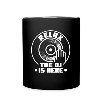 Relax the DJ is here - Full Colour Mug - black - Front