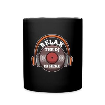Relax the DJ is here - Full Colour Mug - black - Front