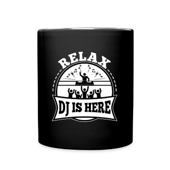 Relax the DJ is here - Full Colour Mug - black - Front