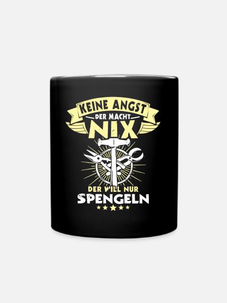 Spengler Spengeln Bauspengler - Tasse einfarbig - Schwarz
