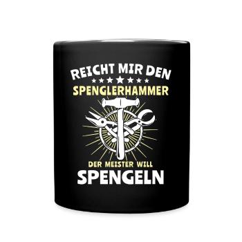 Spengler Spengeln Bauspengler - Tasse einfarbig - Schwarz - Vorne