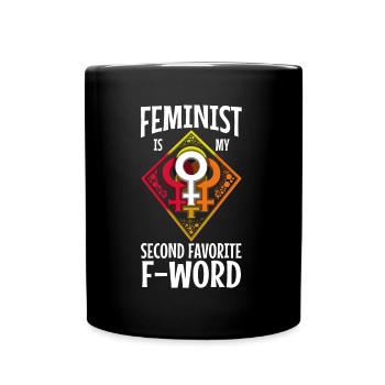 Feminist is my second favorite f word - Full Colour Mug - black - Front