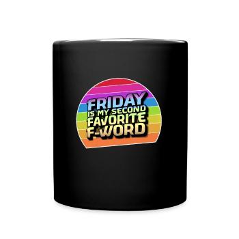 Vendredi est mon deuxième mot préféré - Mug uni - noir - Devant