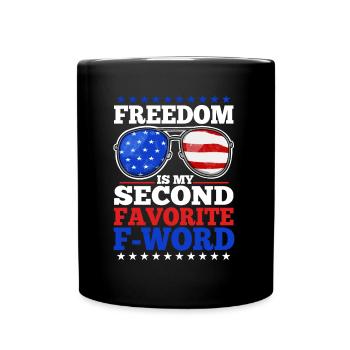 Freedom is my second favorite f word - Full Colour Mug - black - Front