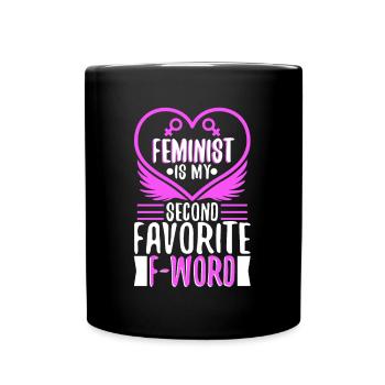 Feminist is my second favorite f word - Full Colour Mug - black - Front