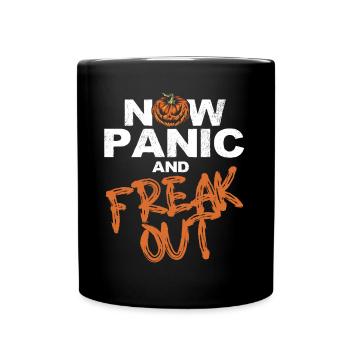 Horror Halloween Jetzt Panik Gruselig - Tasse einfarbig - Schwarz - Vorne