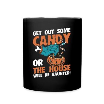 Horror Halloween Holt Bonbons raus Gruselig - Tasse einfarbig - Schwarz - Vorne