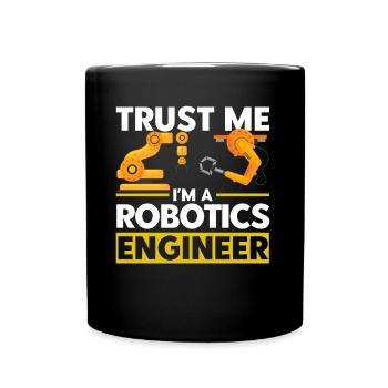 Technology Robotics Robotics Engineer Gift - Full Colour Mug - black - Front