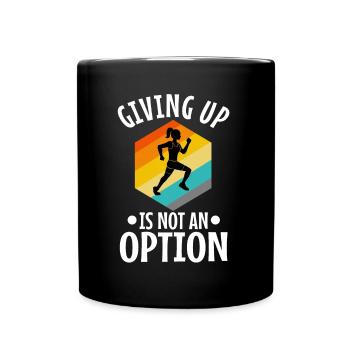 Giving up is not an option - Full Colour Mug - black - Front