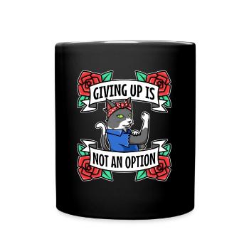 Giving up is not an option - Full Colour Mug - black - Front
