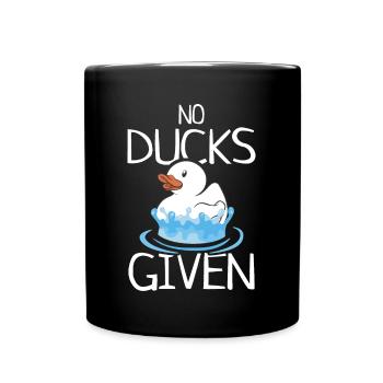 No Ducks Given Gummienten Quietscheente Geschenk - Tasse einfarbig - Schwarz - Vorne