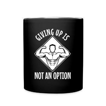Giving up is not an option - Full Colour Mug - black - Front