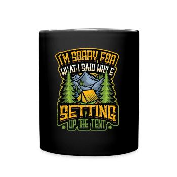 I am sorry for what I said, - Full Colour Mug - black - Front