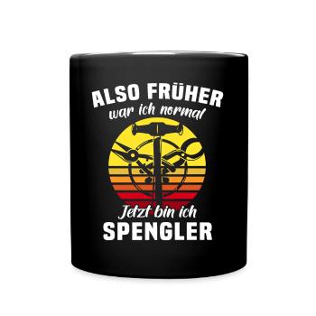 Spengler Spengeln Bauspengler - Tasse einfarbig - Schwarz - Vorne