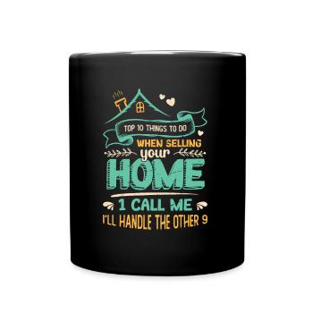 What to do when you sell your home - Full Colour Mug - black - Front