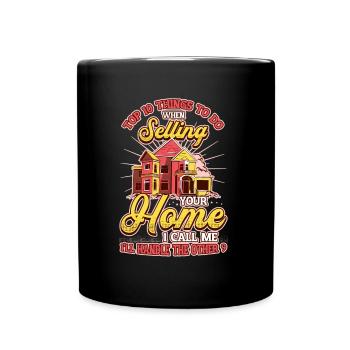 What to do when you sell your home - Full Colour Mug - black - Front
